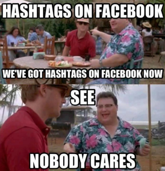 Hash tags on Facebook We've got hashtags on Facebook now - See nobody cares 