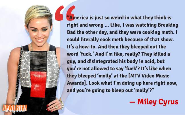 Miley Cyrus got a point.