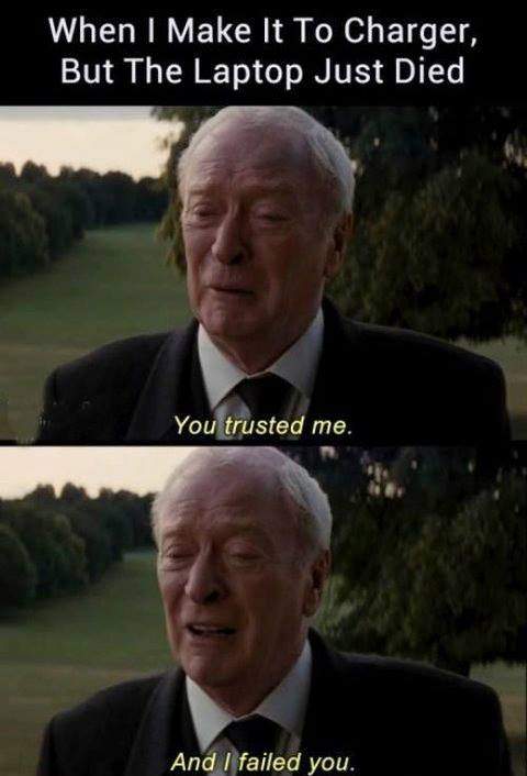 When i make it to charger, but the laptop just died