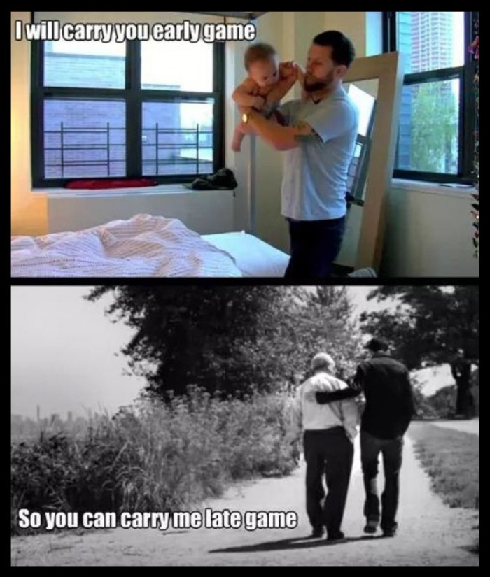 I will carry you early game, so you can carry me late game.