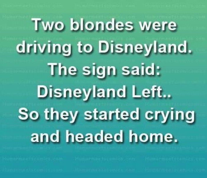 Two blondes were driving to Disneyland...
