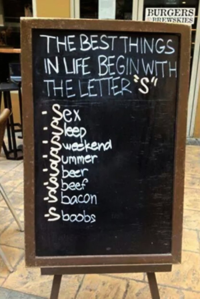 The best things In life start with the letter S.