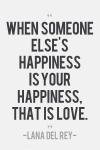 Lana Del Rey - When someone else's happiness is your...