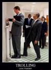 Trolling Level: President